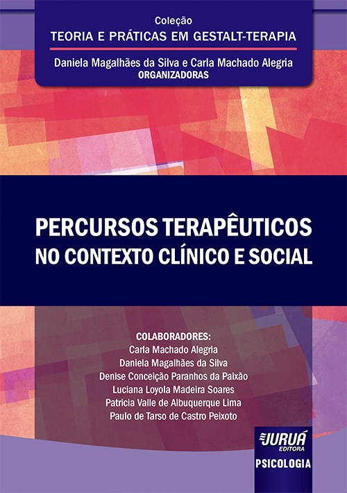 PERCURSOS TERAPEUTICOS NO CONTEXTO CLINICO E SOCIAL - COLECAO TEORIA E PRAT