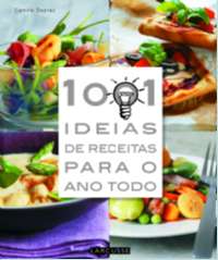 1001 Ideias de Receita para o Ano Todo