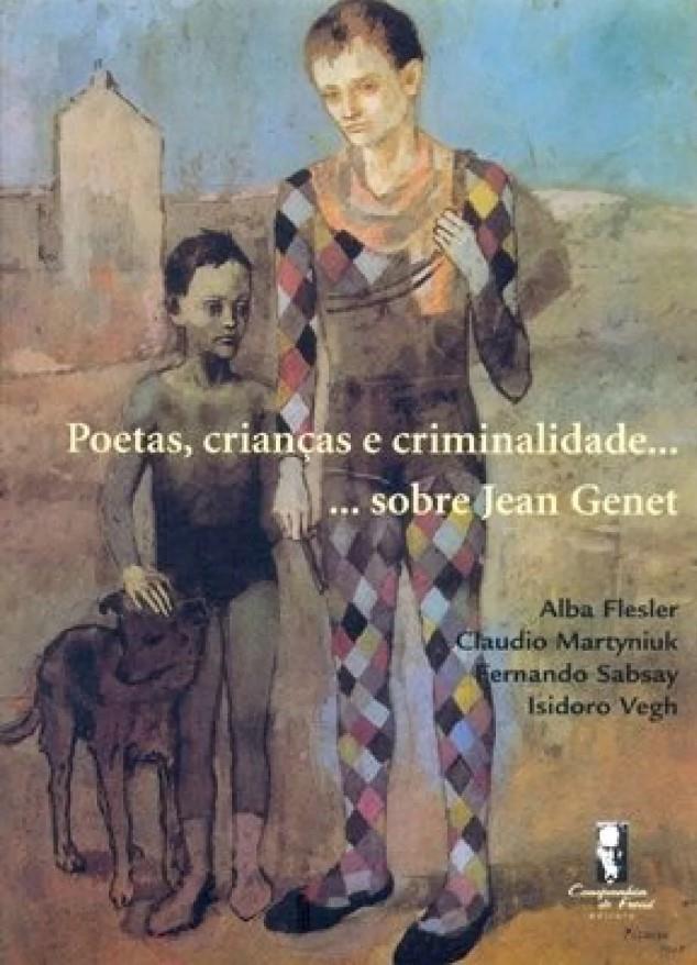Poetas, Crianças E Criminalidade