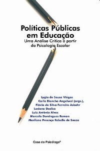 Políticas Públicas Em Educação - Uma Análise Crítica A Partir Da Psicologia