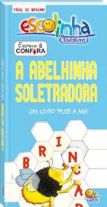 Abelhinha Soletradora, A