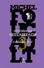 HISTORIA DA SEXUALIDADE - O CUIDADO DE SI - VOL. 3