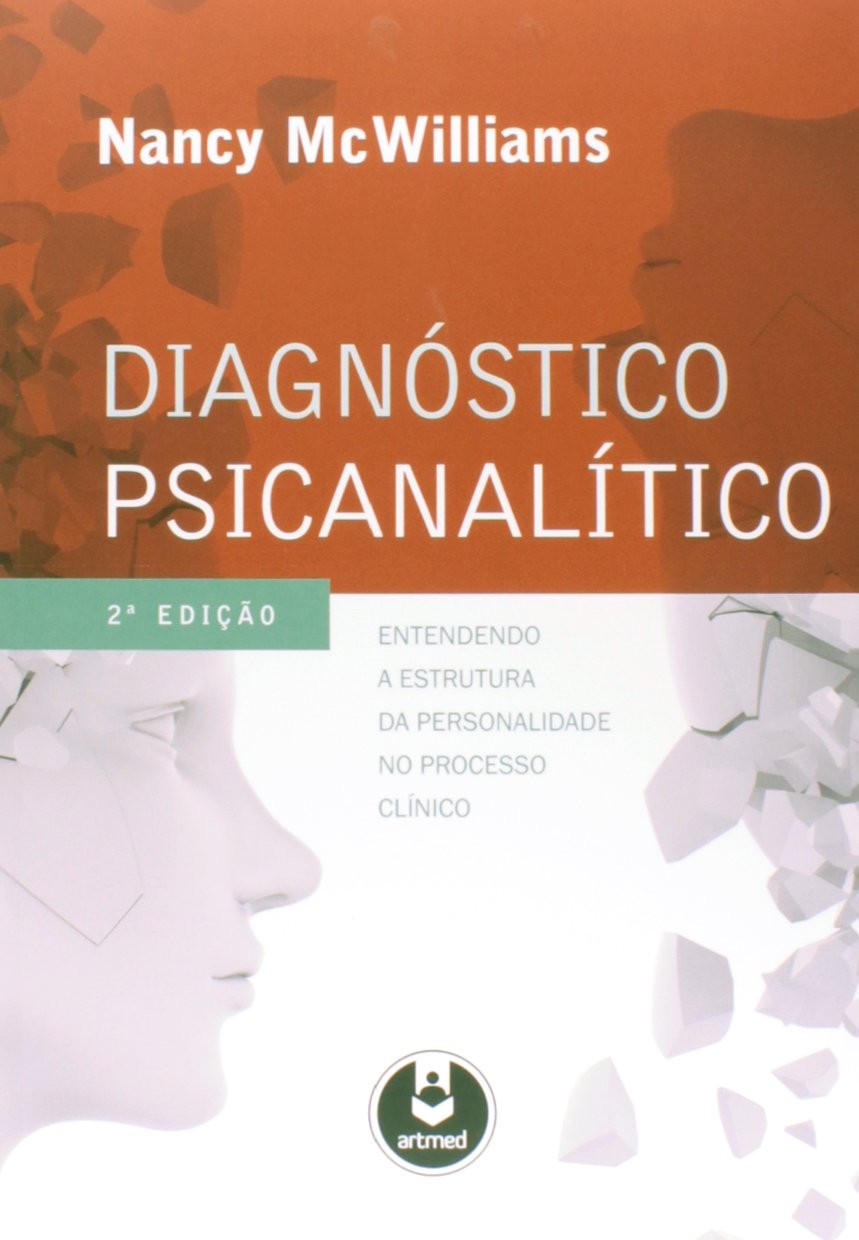 DIAGNOSTICO PSICANALITICO: ENTENDENDO A ESTRUTURA DA PERSONALIDADE NO PROCE