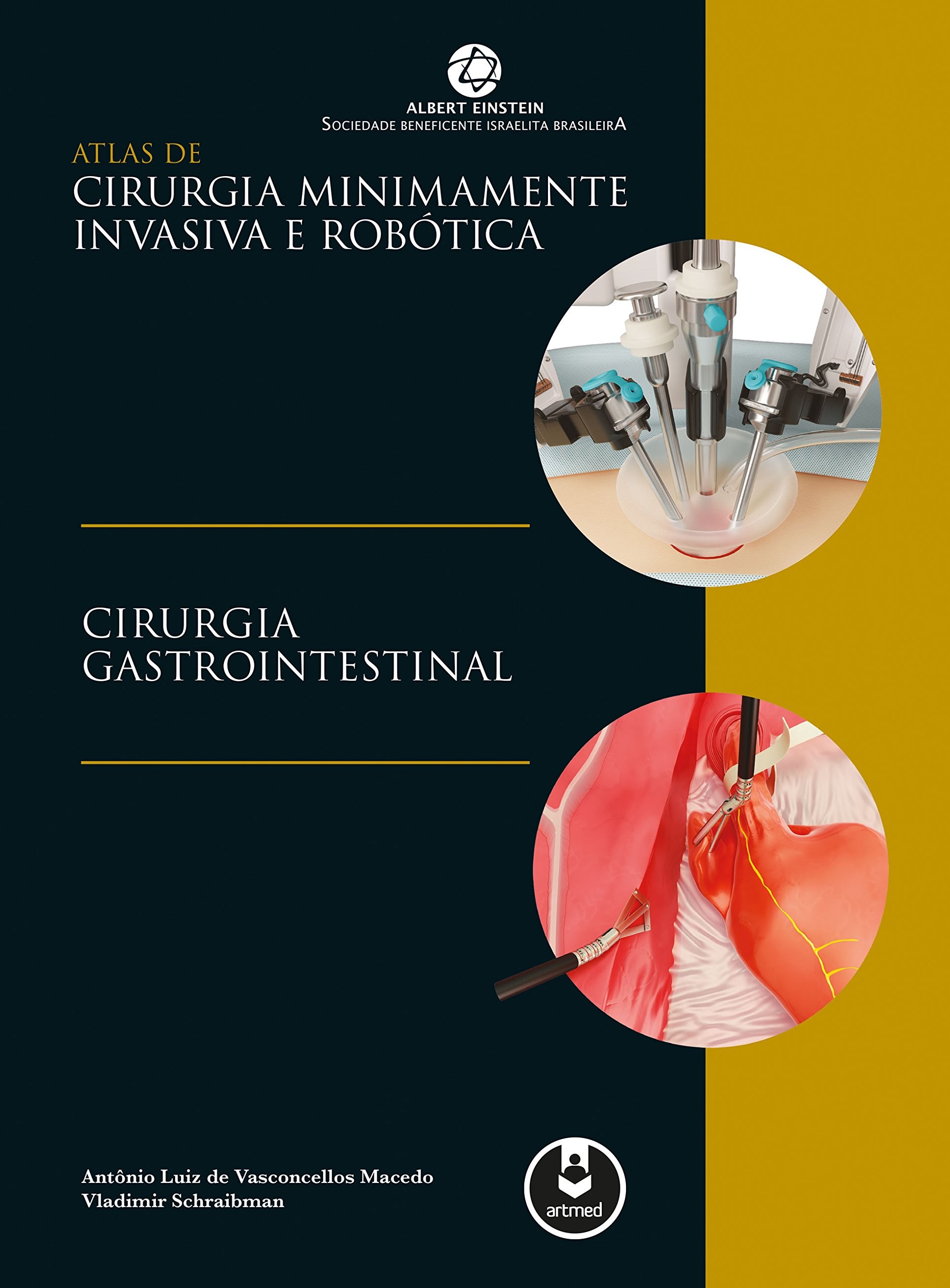 Atlas de Cirurgia Minimamente Invasiva e Robótica: Cirurgia Gastrointestinal