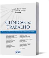 Clínicas Do Trabalho -  Nova Edição publicada pela Artesã Editora - Pesquise pelo ISBN 9786586140569