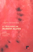 TEOLOGIA DE RUBEM ALVES, A