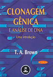 CLONAGEM GENICA E ANALISE DE DNA - UMA INTRODUCAO