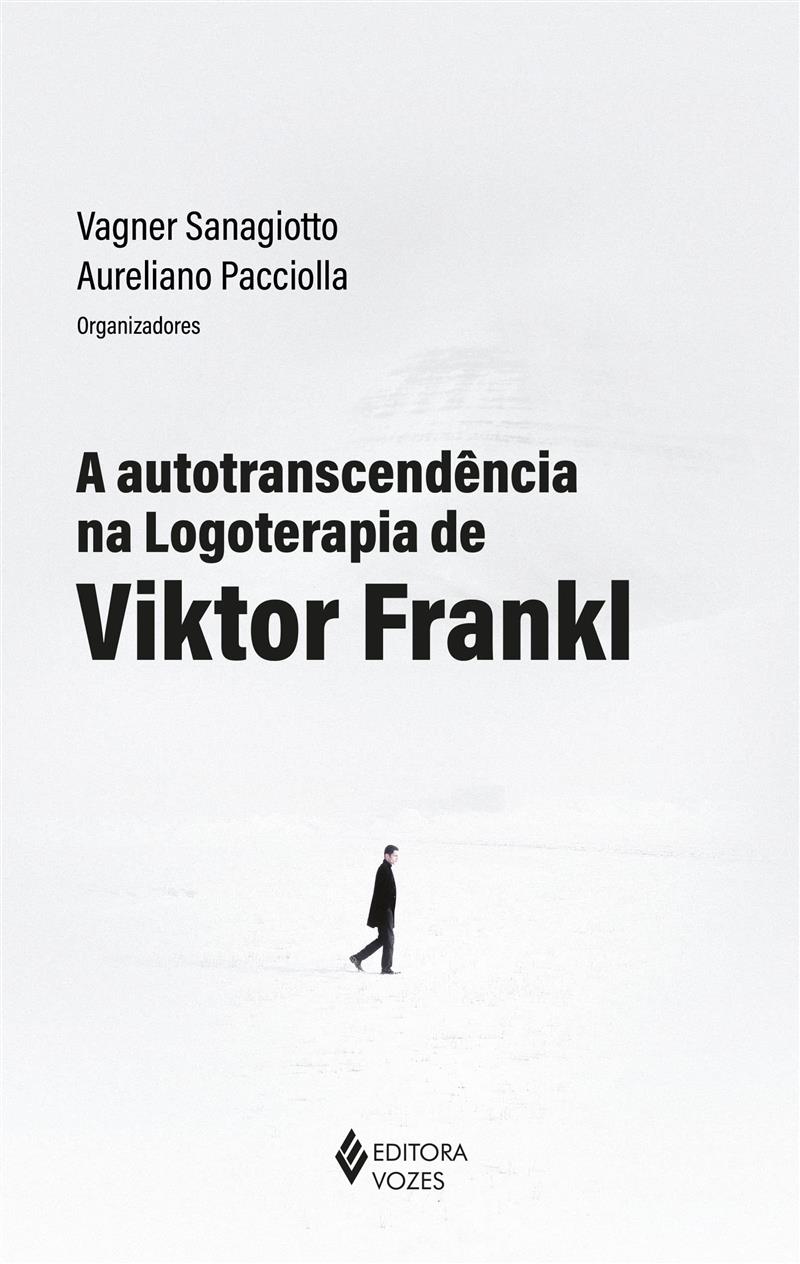 Autotranscendência na logoterapia de Viktor Frankl (A)