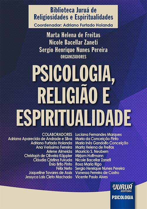PSICOLOGIA, RELIGIAO E ESPIRITUALIDADE - BIBLIOTECA JURUA DE RELIGIOSIDADES