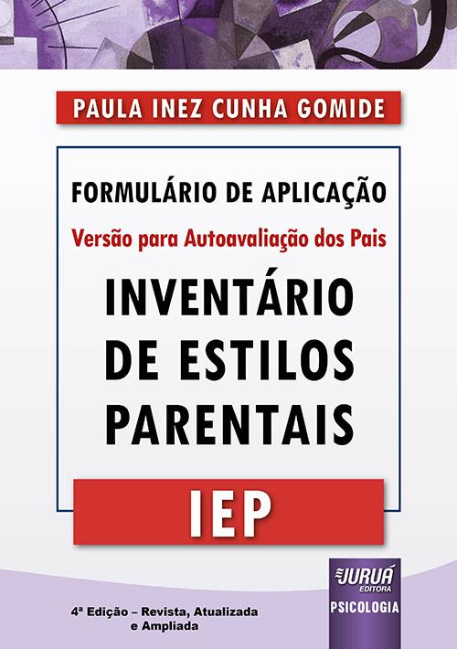 Inventário de Estilos Parentais - IEP - Formulário de Aplicação - Versão Pa
