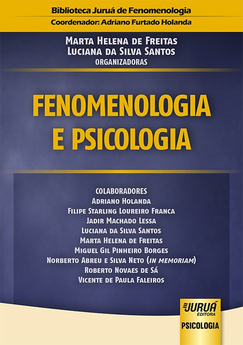 FENOMENOLOGIA E PSICOLOGIA - BIBLIOTECA JURUA DE FENOMENOLOGIA
