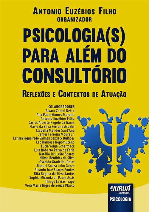 PSICOLOGIA(S) PARA ALEM DO CONSULTORIO - REFLEXOES E CONTEXTOS DE ATUACAO