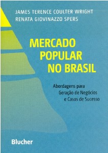 Mercado Popular No Brasil: Abordagens para Geração de Negócios e Casos de Sucesso