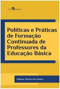 Políticas e Práticas de Formação Continuada de Professores da Educação Básica