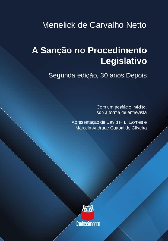 Sanção no Procedimento Legislativo, A - Segunda Edição, 30 Anos Depois