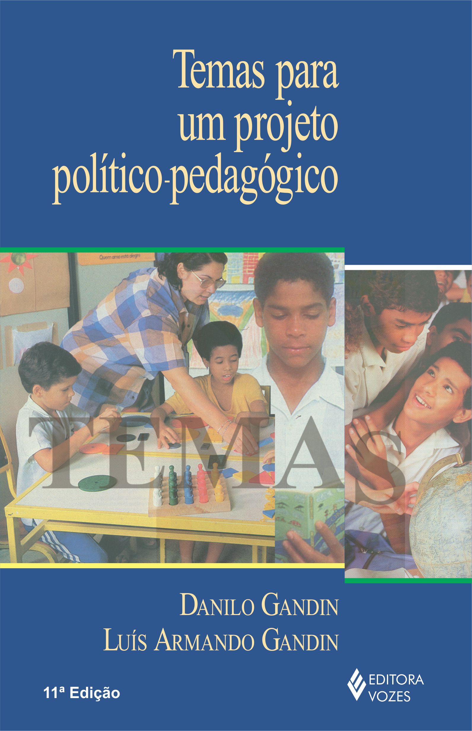 Temas Para um Projeto Político Pedagógico