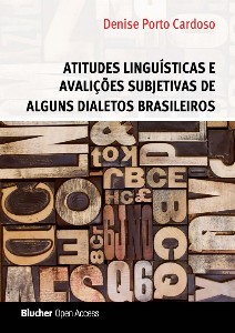 ATITUDES LINGUISTICAS E AVALIACOES SUBJETIVAS DE ALGUNS DIALETOS BRASILEIRO