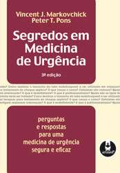 SEGREDOS EM MEDICINA DE URGENCIA - PERGUNTAS E RESPOSTAS PARA UMA MEDICINA